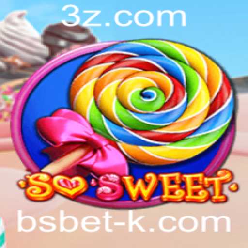 Descubra o Empolgante Jogo SoSweet da bsbet